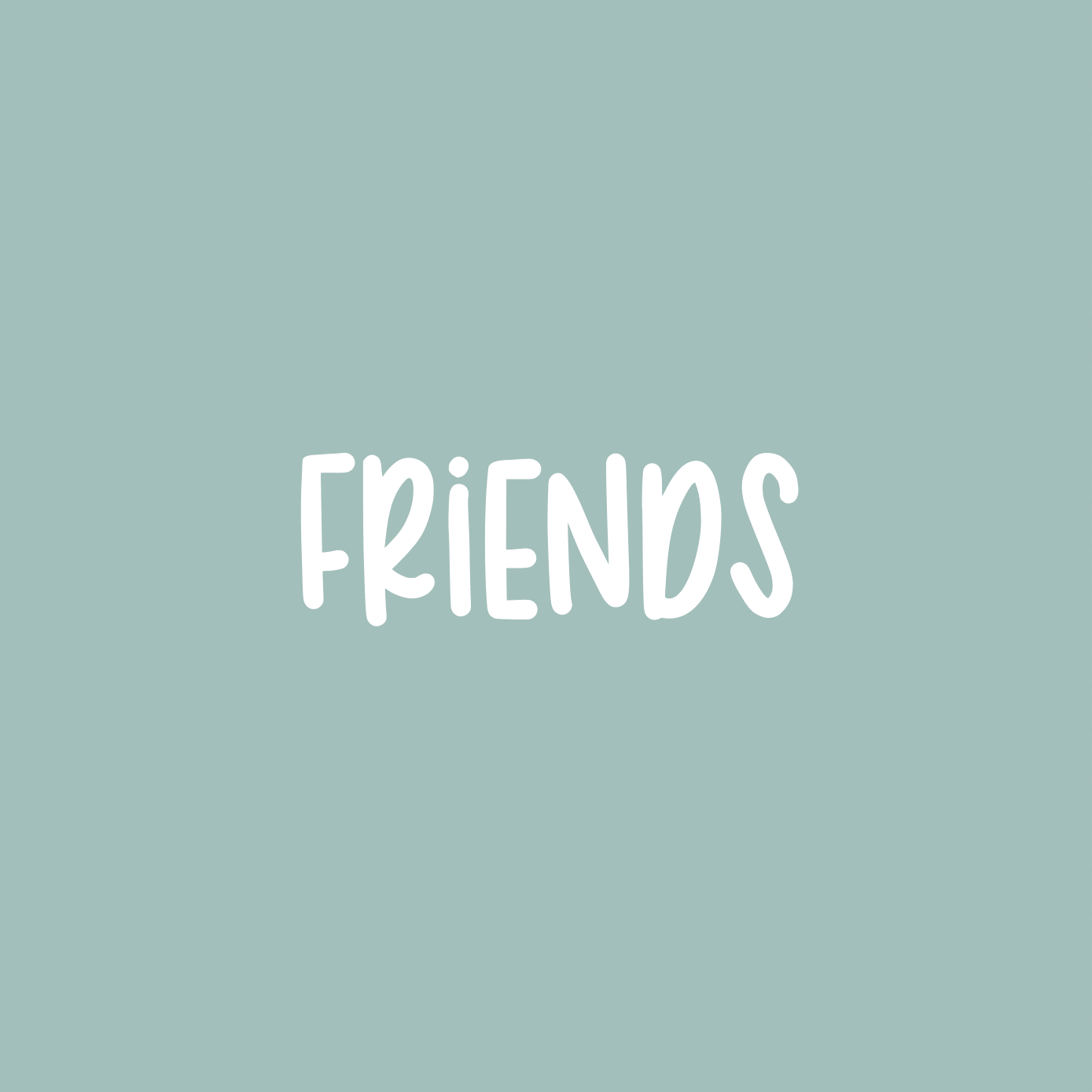 Friends